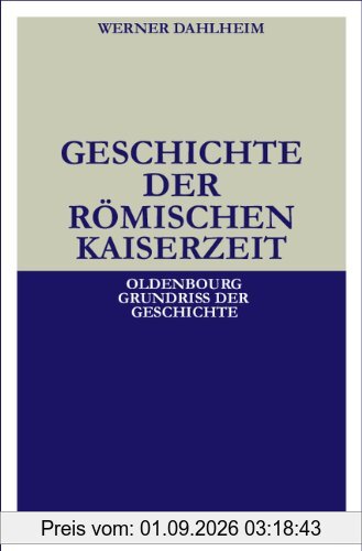 Geschichte der Römischen Kaiserzeit