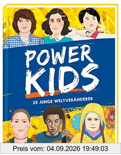 Power Kids: 25 junge Weltveränderer