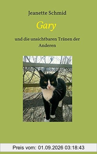 Gary: und die unsichtbaren Tränen der Anderen