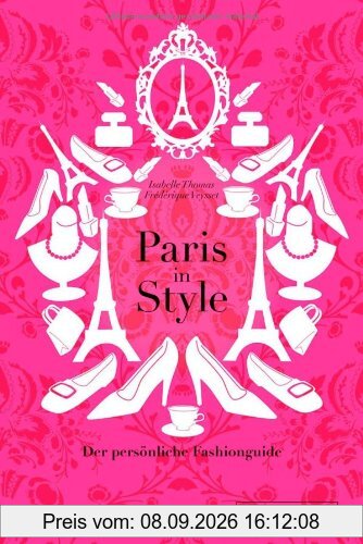 Paris in Style: Der persönliche Fashionguide