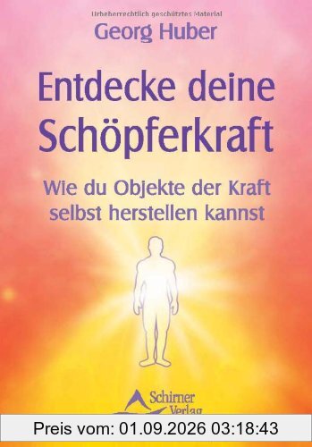 Entdecke deine Schöpferkraft - Wie du Objekte der Kraft selbst herstellen kannst