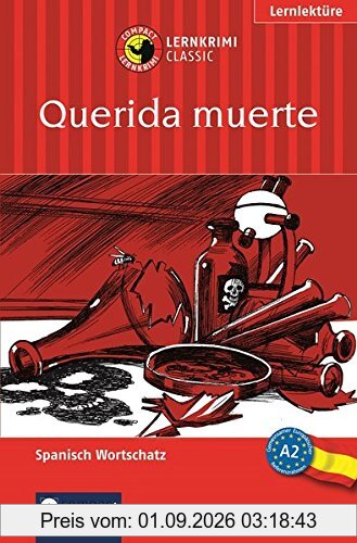 Querida muerte: Compact Lernkrimi. Spanisch Grundwortschatz - Niveau A2