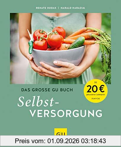 Das große GU Buch Selbstversorgung (GU Garten Extra)