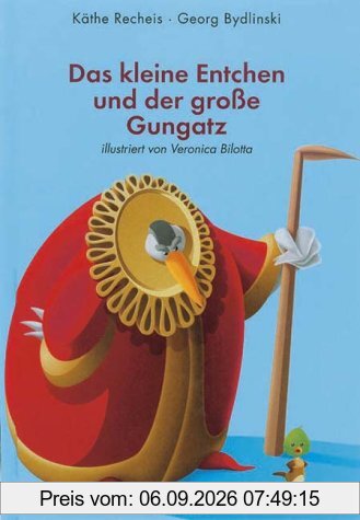 Das kleine Entchen und der große Gungatz
