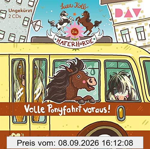 Die Haferhorde – Teil 15: Volle Ponyfahrt voraus!: Ungekürzte Lesung mit Bürger Lars Dietrich (2 CDs) (Die Haferhorde: Ungkürzte Lesungen mit Bürger Lars Dietrich)