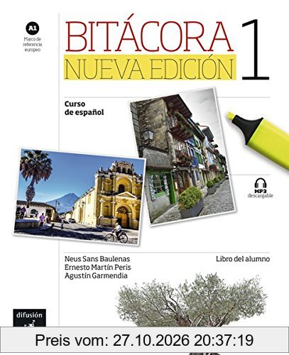 Bitácora 1 Nueva Edición (A1): Libro del alumno + MP3 descargable
