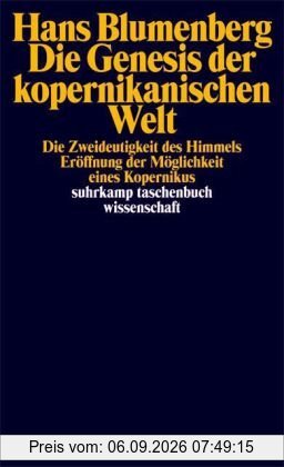 Die Genesis der kopernikanischen Welt: 3 Bde. (suhrkamp taschenbuch wissenschaft)