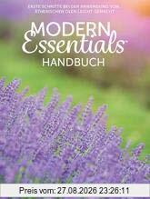 Modern Essentials Handbuch: Erste Schritte in Ätherischen Ölen Leicht Gemacht