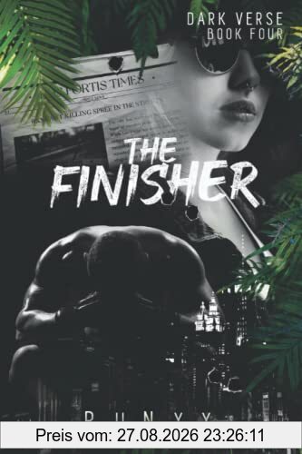 The Finisher: A Dark Marriage of Convenience Romance (Dark Verse, Band 4)