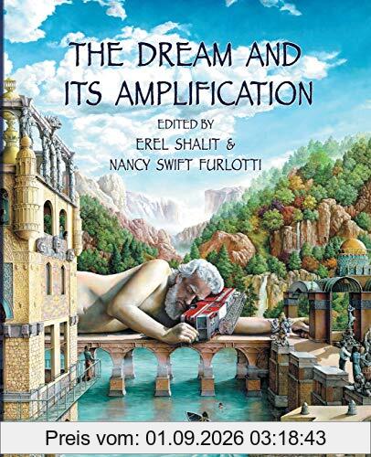 The Dream and Its Amplification (The Fisher King Review, Band 2)