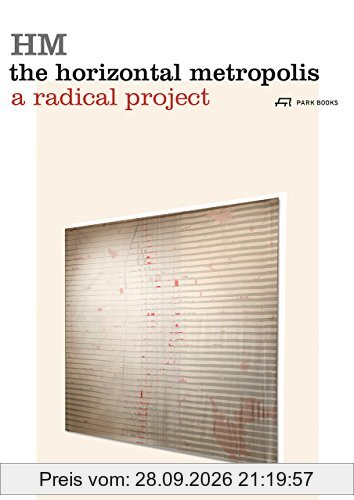 The Horizontal Metropolis A Radical Project
