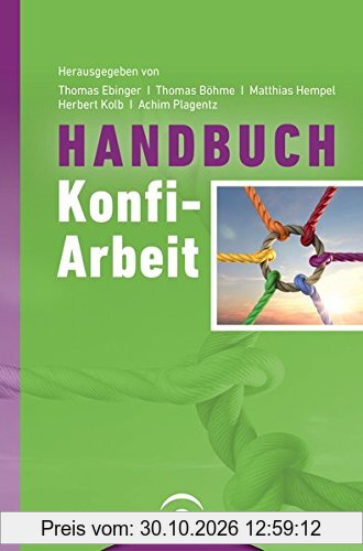 Handbuch Konfi-Arbeit: Eine Veröffentlichung des Comenius-Instituts und der ALPIKA-AG Konfirmandenarbeit