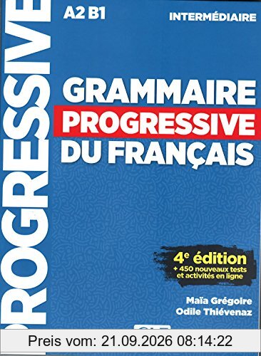 Grammaire progressive du français, A2-B1 intermédiaire : + 450 nouveaux tests et activités en ligne
