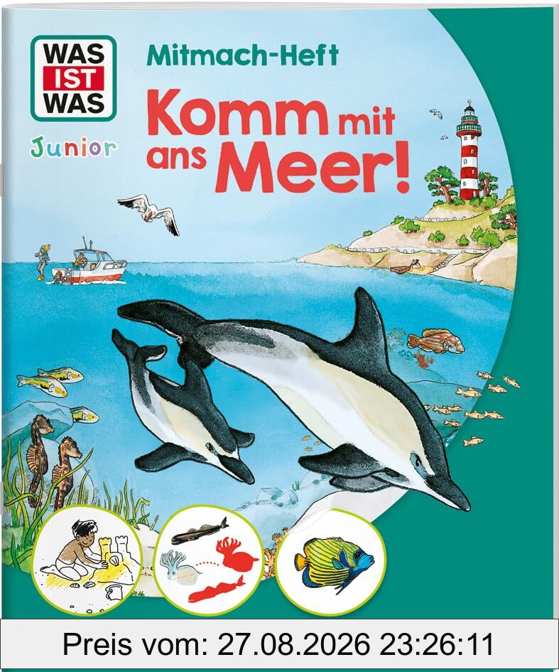 WAS IST WAS Junior Mitmach-Heft Komm mit ans Meer!