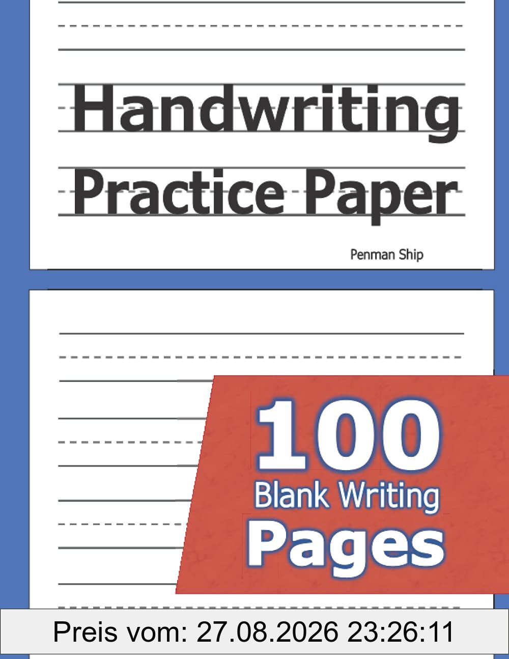 Handwriting Practice Paper: 100 Blank Writing Pages - For Students Learning to Write Letters