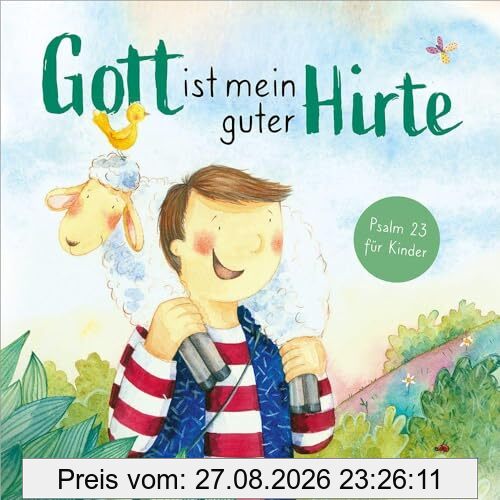 Gott ist mein guter Hirte: Psalm 23 für Kinder