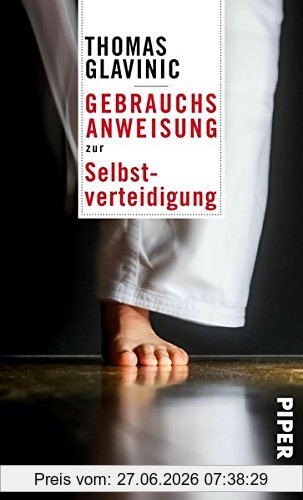Thomas Glavinic Gebrauchsanweisung Zur Selbstverteidigung