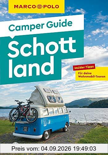 MARCO POLO Camper Guide Schottland: Insider-Tipps für deine Wohnmobil-Touren