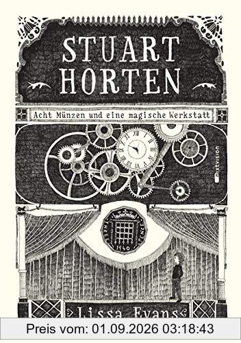 Stuart Horten: Acht Münzen und eine magische Werkstatt (Stuart Horten TB)