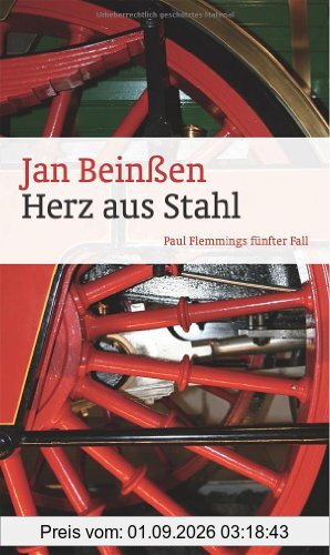 Herz aus Stahl: Paul Flemmings fünfter Fall