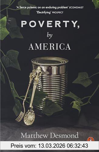 Matthew Desmond Poverty, By America