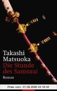 Die Stunde des Samurai.