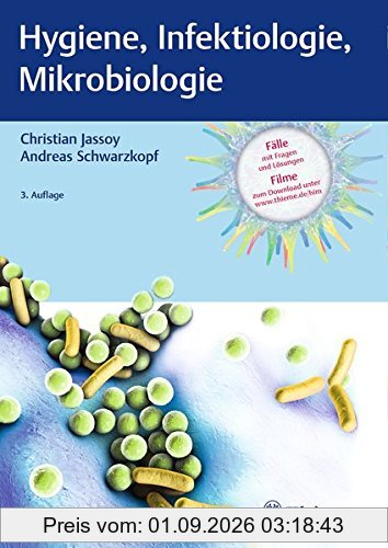Hygiene, Infektiologie, Mikrobiologie