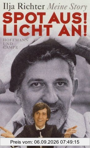 Spot aus! Licht an! : meine Story