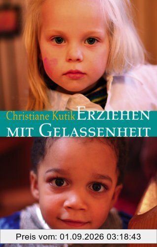 Erziehen mit Gelassenheit