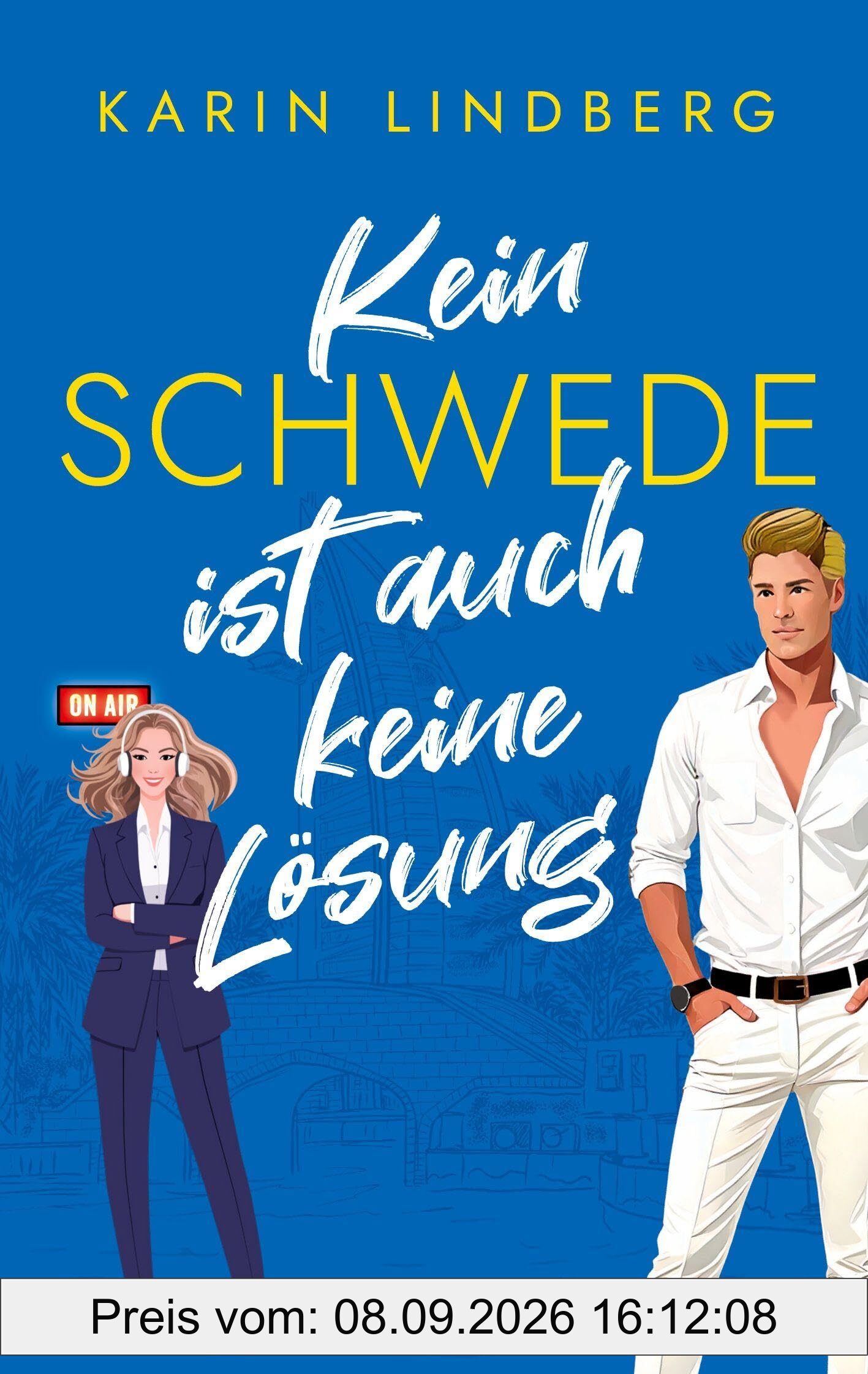 Kein Schwede ist auch keine Lösung: Emily & Sven. Liebesroman. Limitierte Farbschnittausgabe (Sand & Sweethearts)