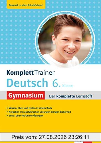 Klett KomplettTrainer Gymnasium Deutsch 6. Klasse: Der komplette Lernstoff mit über 100 Online Deutsch Übungen