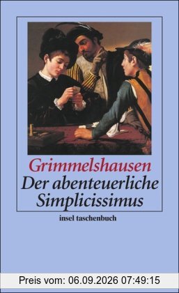 Der abenteuerliche Simplicissimus (insel taschenbuch)