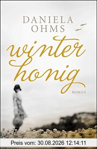 Winterhonig: Roman