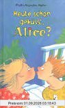 Heute schon geküsst, Alice?