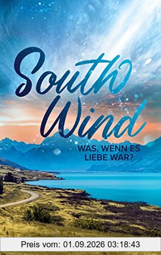 South Wind: Was, wenn es Liebe war?
