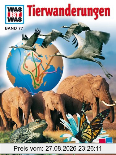 WAS IST WAS, Band 77: Tierwanderungen