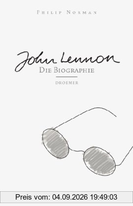 John Lennon. Die Biographie