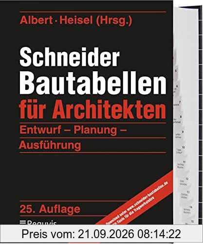 Schneider - Bautabellen für Architekten: Entwurf - Planung - Ausführung