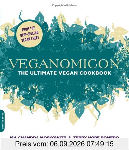 Veganomicon: The Ultimate Vegan Cookbook