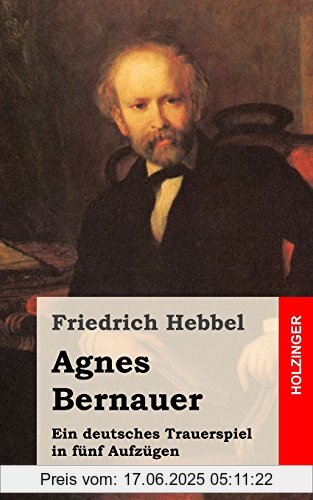 Binding : Taschenbuch, Label : CreateSpace Independent Publishing Platform, Publisher : CreateSpace Independent Publishing Platform, medium : Taschenbuch, numberOfPages : 86, publicationDate : 2013-02-18, authors : Friedrich Hebbel, languages : german, ISBN : 1482557894