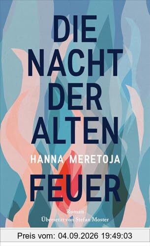 Die Nacht der alten Feuer