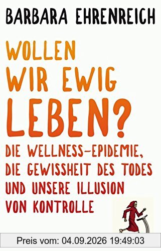 Wollen wir ewig leben?