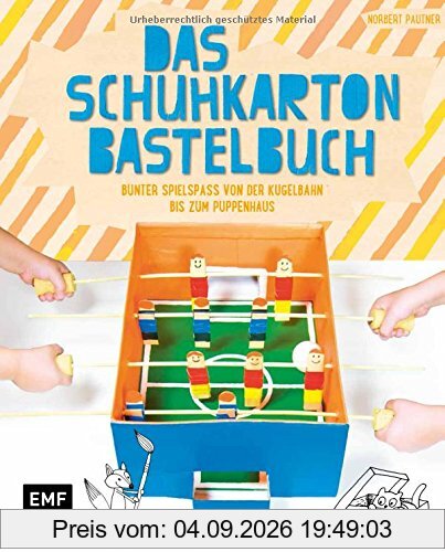 Das Schuhkarton-Bastelbuch