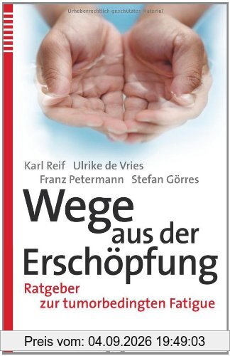 Wege aus der Erschöpfung: Ratgeber zur tumorbedingten Fatigue