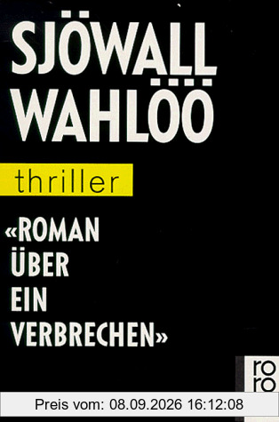 Roman über ein Verbrechen. Die zehn Romane mit Kommissar Martin Beck, 10 Baende: 10 Bde.