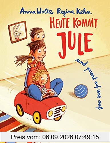 Heute kommt Jule: Und passt auf uns auf