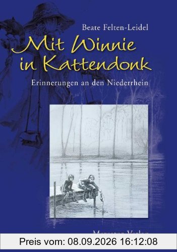 Mit Winnie in Kattendonk: Erinnerungen an den Niederrhein