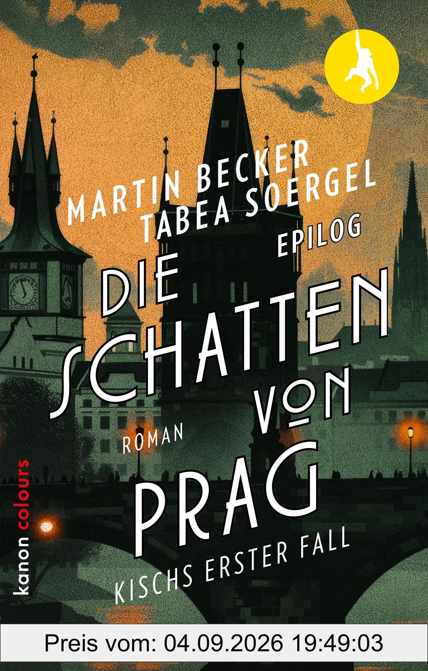 Die Schatten von Prag: Kischs erster Fall