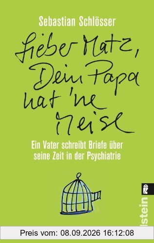 »Lieber Matz, Dein Papa hat 'ne Meise«: Ein Vater schreibt Briefe über seine Zeit in der Psychiatrie