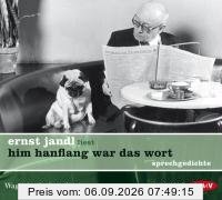 him hanflang war das wort: Sprechgedichte